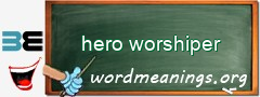 WordMeaning blackboard for hero worshiper